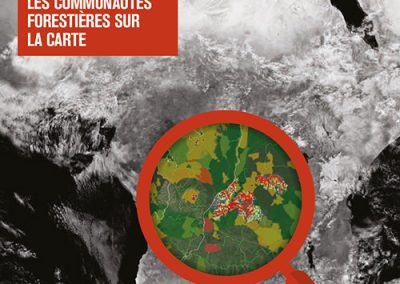 MAPPING FOR RIGHTS: METTRE LES COMMUNAUTÉS FORESTIÈRES SUR LA CARTE